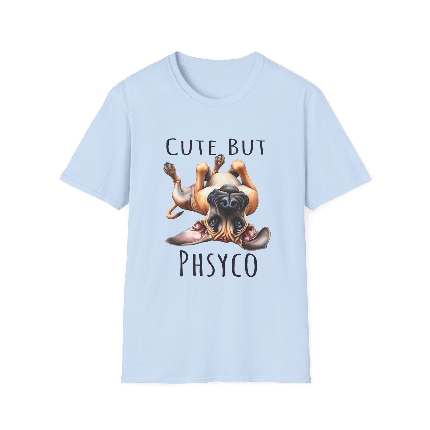 Cute But Psycho Soft Style Tee, Funny Great Dane Tee, Woman Shirt, Gift For Best Friends, Gifts for Dog Lovers, Dog Mom Funny Shirt