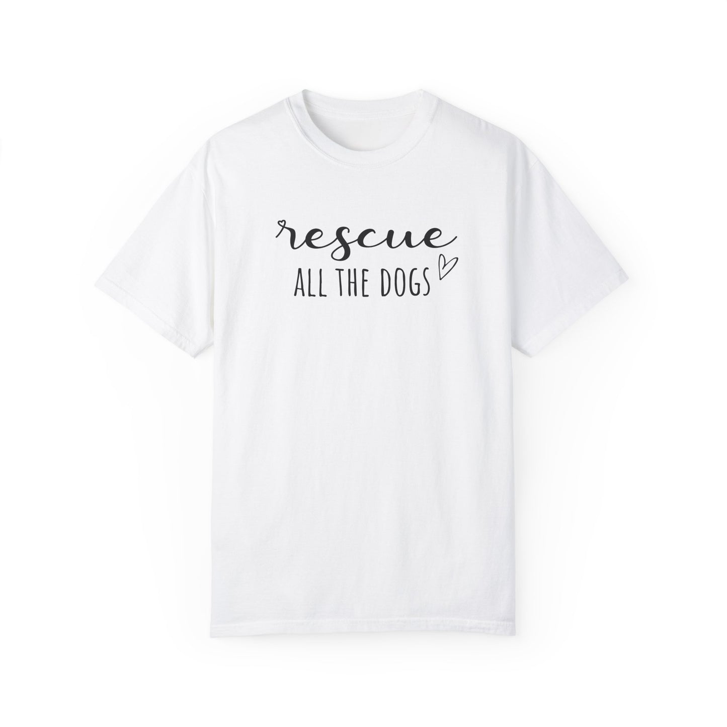 Rescue All the Dogs Unisex Garment-Dyed T-shirt